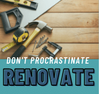 Read more about the article Don’t Procrastinate, Renovate!
